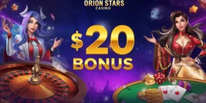 Orion stars $20 Bonus
